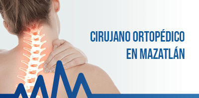 Ortopedista y traumatólogo en
                                    Mazatlán