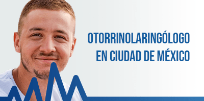 Otorrinolaringólogo en
                                    Ciudad de México
