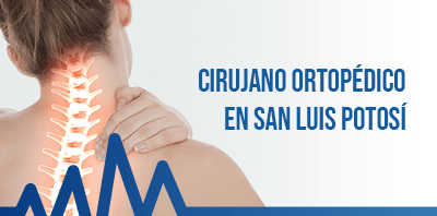 Ortopedista y traumatólogo en
                                    San Luis Potosí